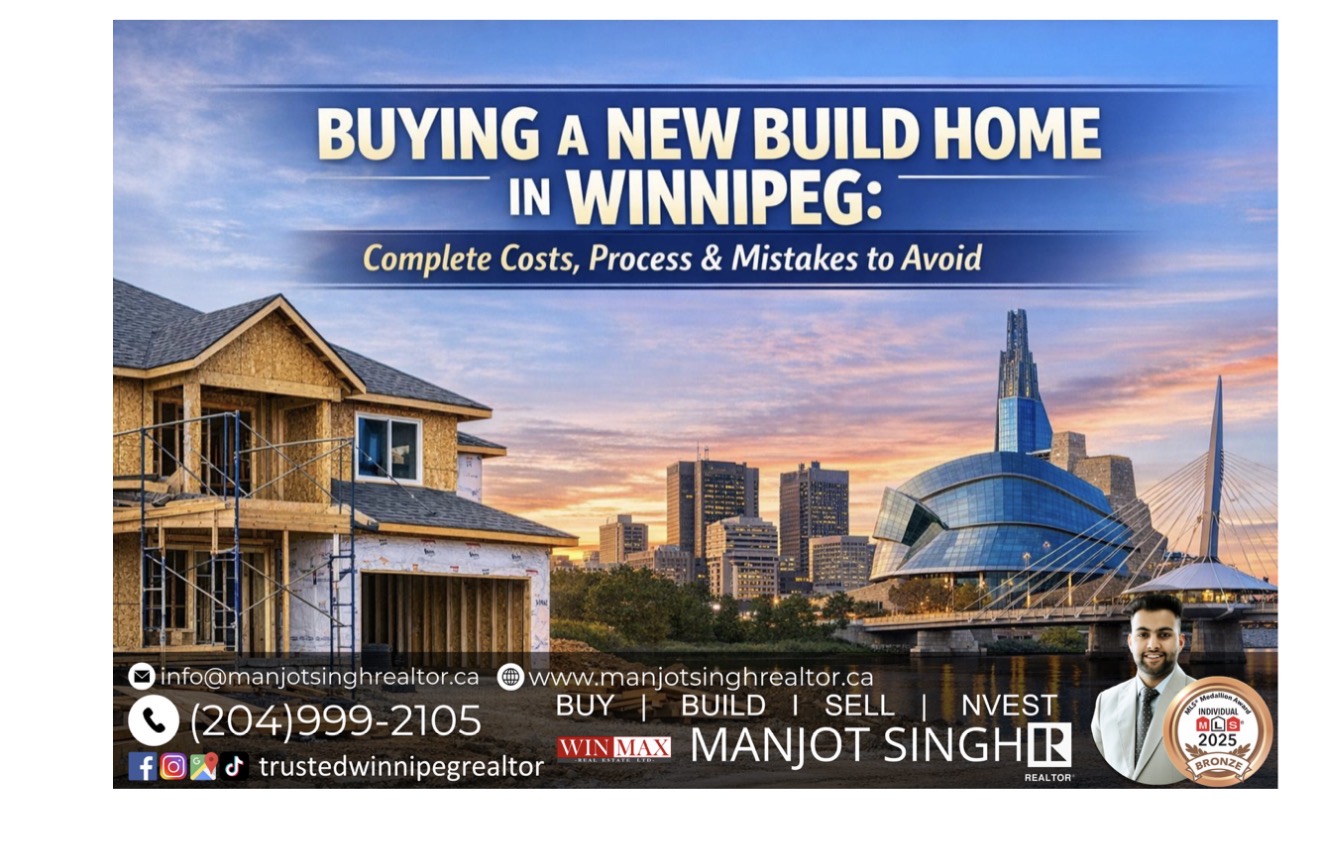 Buying a New Build Home in Winnipeg: Complete Costs, Process & Mistakes to Avoid